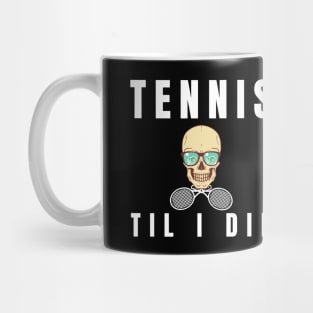 US Open Tennis Til I Die Mug